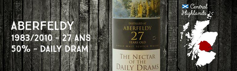 Aberfeldy 1983/2010 – 27yo – 50 % – Daily Dram 