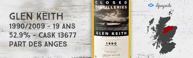Glen Keith 1990/2009 – 19yo – 52,9 % – Cask 13677 – Part Des Anges Closed Distilleries