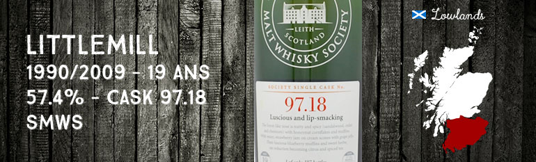 Littlemill 1990/2009 – 19yo  – 57,4 % – Scotch Malt Whisky Society – Cask 97.18 « Luscious and lip-smacking »