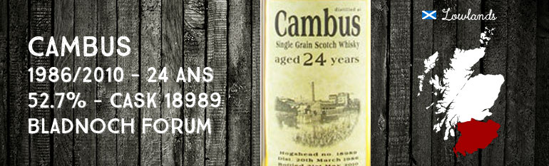 Cambus 1986/2010 – 24yo – 52,7 % – cask 18989 – Bladnoch Forum