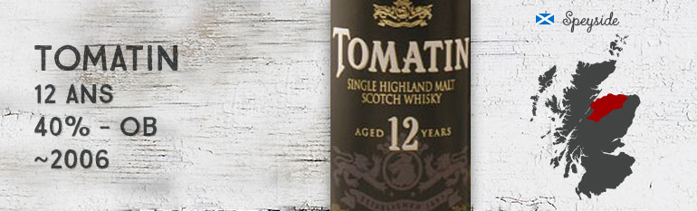 Tomatin 12yo – 40 % – OB – 2006