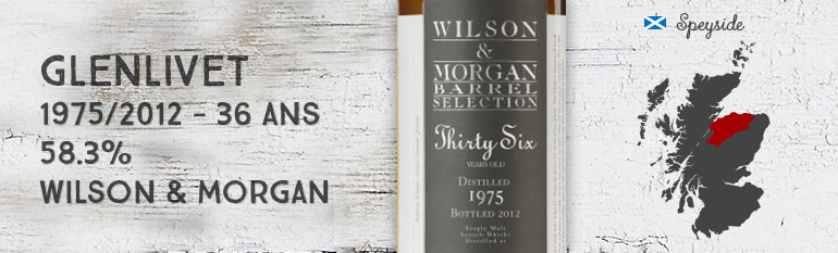 Glenlivet Thirty Six – 1975/2012 – 36yo – 58,3 % – Cask 5748 – Wilson & Morgan