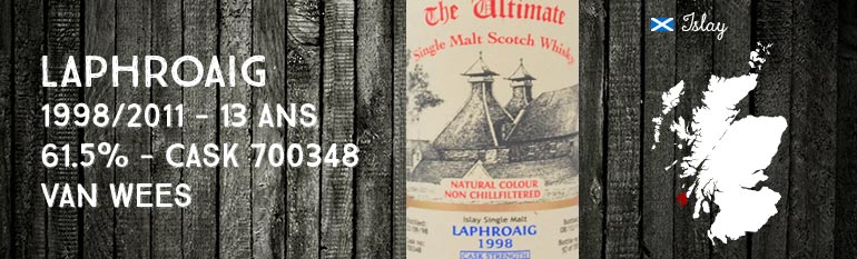 Laphroaig 1998/2011 – 13yo – 61,5 % – Cask 700348 – van Wees The Ultimate