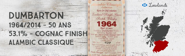Dumbarton – 1964/2014 – 50yo – 53,1 % – Cask 14310 – Cognac Finish – Alambic Classique