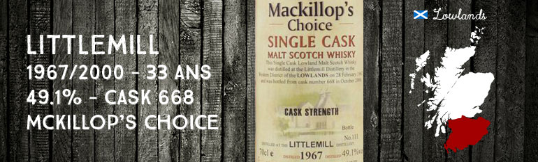 Littlemill – 1967/2000 – 33yo – 49,1 % – cask 668 – MacKillop’s Choice