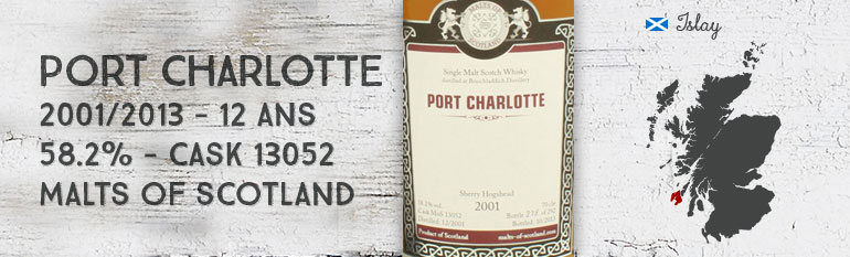 Port Charlotte 2001/2013 – 12yo – 58,2 % – cask 13052 – Malts of Scotland
