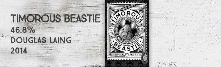 Timorous Beastie – 46,8 % – Douglas Laing – 2014 