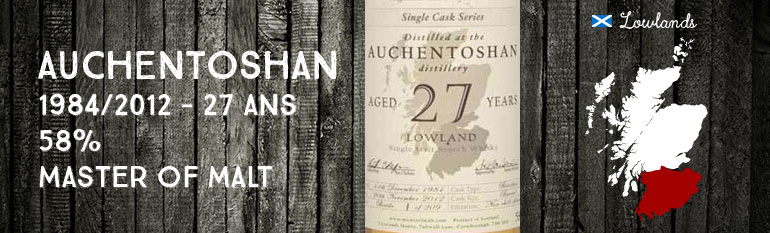 Auchentoshan – 1984/2012 – 27yo – 58% – Master of Malt