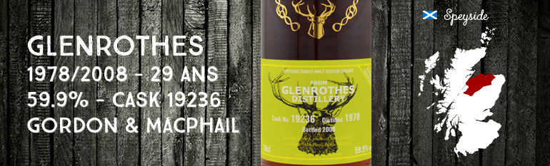 Glenrothes 1978/2008 – 29yo – 59,9 % – Cask 19236 – Gordon & Macphail Reserve