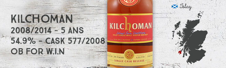 Kilchoman – 2008/2014 – 5yo – 54,9% – Cask 577/2008 – PX Finish – Embouteillé pour WIN 10th release