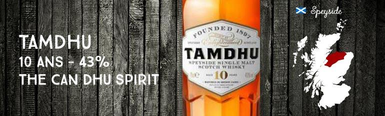 Tamdhu – 10yo – 43 % – OB The Can Dhu Spirit