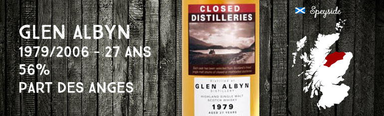 Glen Albyn – 1979/2006 – 27yo – 56% – Part des Anges Closed Distilleries