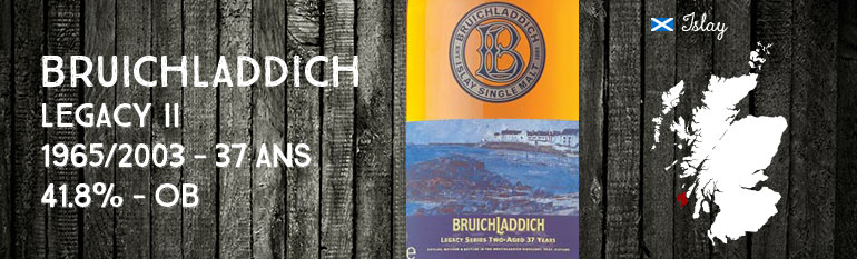 Bruichladdich – Legacy II – 1965/2003 – 37yo – 41,8% – OB