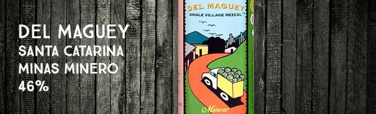 Del Maguey – Santa Catarina Minas Minero – 49%