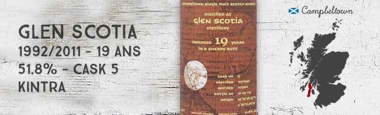 Glen Scotia – 1992/2011 – 19yo – 51,8% – Cask  5 – Kintra Whisky Sherry Butt