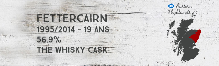 Fettercairn – 1995/2014 – 19yo – 56,9% – The Whisky Cask