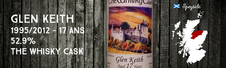 Glen Keith – 1995/2012 – 17yo – 52,9% – The Whisky Cask