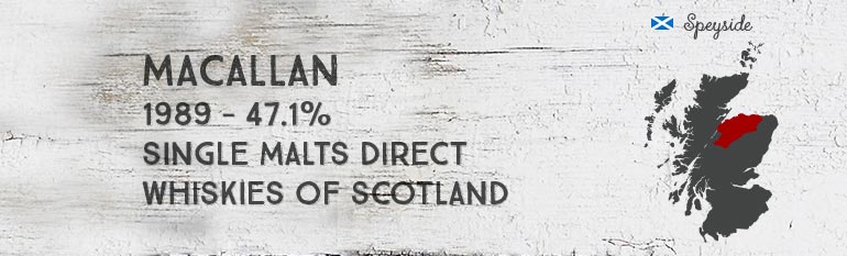 Macallan – 1989 –  47,1% – Single Malts Direct – Whiskies of Scotland