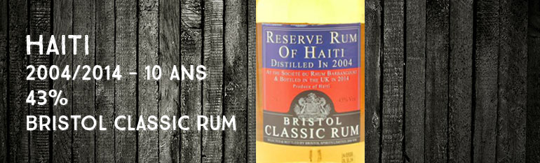 Reserve Rum of Haïti – 2004/2014 – 10yo –  43% – Bristol Classic Rum