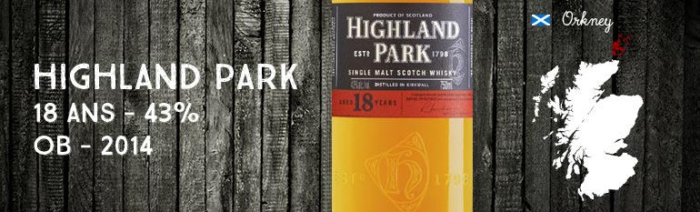 Highland Park – 18yo – 43% – 2014 – OB