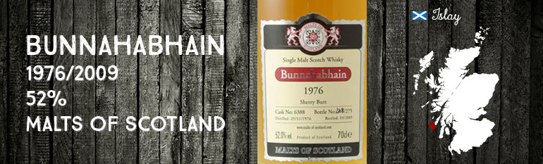 Bunnahabhain – 1976/2009 – 52% – Cask 6388 – Malts of Scotland