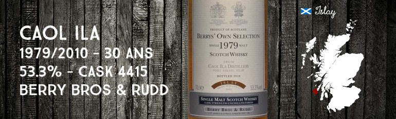 Caol Ila – 1979/2010 – 30yo – 53.3% – Cask 4415 – Berry Bros & Rudd