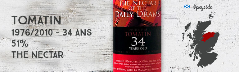 Tomatin – 1976/2010 – 34yo – 51% – Sherry Butt – The Nectar of The Daily Drams/La Maison du Whisky