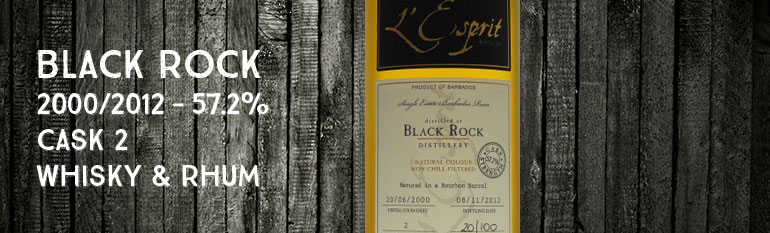 Black Rock – 2000/2012 – 57,7% – Cask 2 – Whisky & Rhum – Barbade