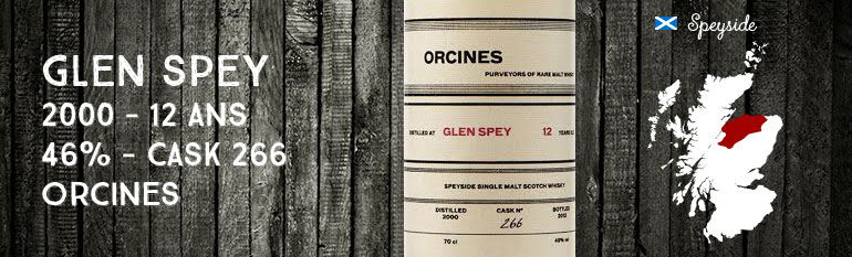 Glen Spey – 2000 – 12yo – 46% – Cask 266 – Orcines