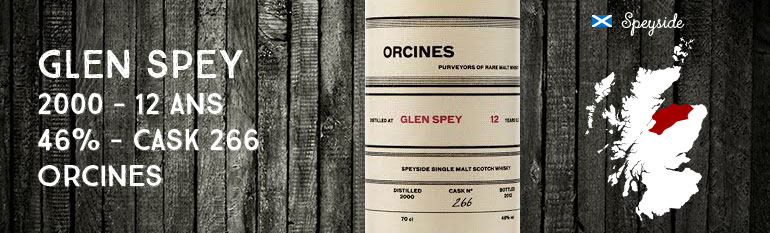 Glen Spey – 2000 – 12yo – 46% – Cask 266 – Orcines
