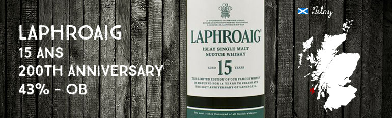 Laphroaig 15yo – « 200th Anniversary » – 43% – OB