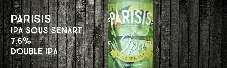 Parisis – IPA Sous Sénart (Double IPA, 7.6%)