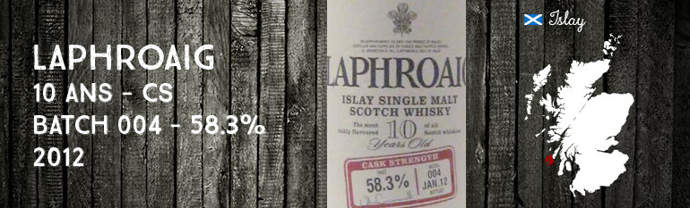 Laphroaig – 10 yo – Cask Strength Batch 004 – 58.3% – 2012