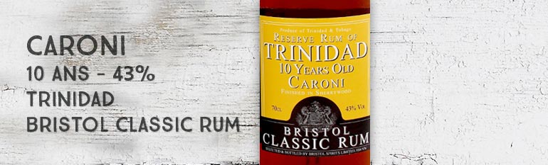 Reserve Rum of Trinidad – Caroni – 10yo – 43% – Sherry Finish – Bristol – Trinidad & Tobago