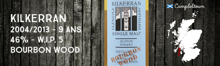 Kilkerran – Glengyle – 2004/2013 – 9yo – 46% – Work In Progress 5th Release – Bourbon Wood – OB