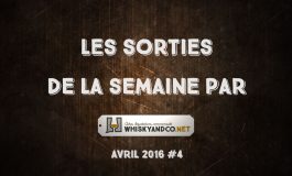 Les sorties whisky de la semaine : Avril 2016 #4