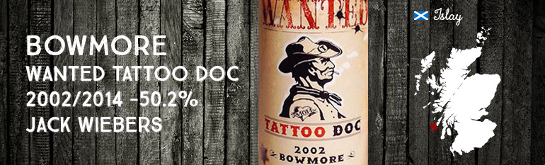 Bowmore –  Wanted Tattoo Doc – 2002/2014 – 50,2% – Jack Wiebers Whisky World