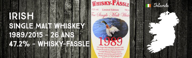 Irish Single Malt Whiskey – 1989/2015 – 26yo – 47.2 % – Whisky-Fassle