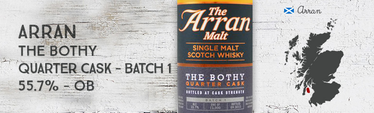 Arran – The Bothy – Quarter Cask – batch 1 – 55,7% – OB