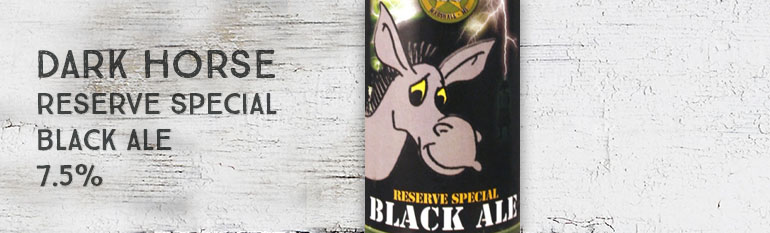 Dark Horse – Reserve Special –  Black Ale – 7,5%