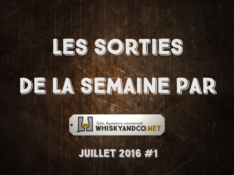 Les sorties de la semaine : Juillet 2016 #1