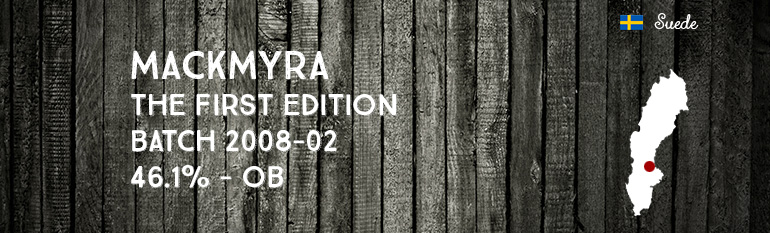 Mackmyra – The First Edition – Batch 2008-02 – 46,1% – OB