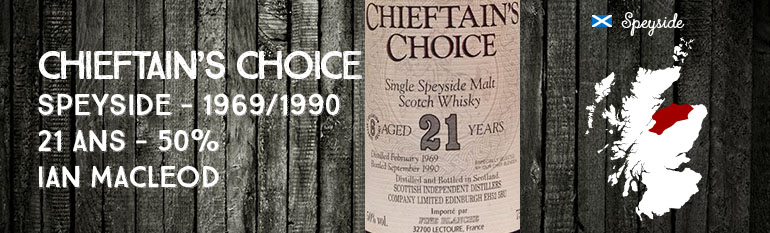 Chieftain’s Choice – Speyside – 1969/1990 – 21yo – 50% – Ian MacLeod