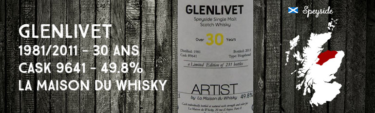 Glenlivet – 1981/2011 – 30yo – Cask 9641 – 49,8% – La Maison du Whisky – Artist