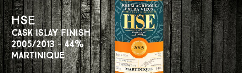 HSE – Cask Islay Finish – 2005/2013 – 44% – Martinique