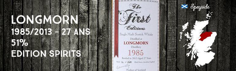 Longmorn – 1985/2013 – 27yo – 51% – Edition Spirits – The First Editions