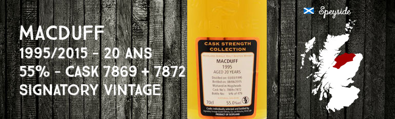 Macduff – 1995/2015 – 20yo – 55% – Cask 7869 + 7872 – Signatory Vintage – Cask Strength Collection
