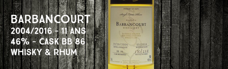 Barbancourt – 2004/2016 – 11yo – 46% – Cask BB86 – Whisky & Rhum – L’esprit – Haïti