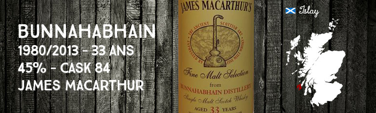 Bunnahabhain – 1980/2013 – 33yo – 45% – Cask 84 – James MacArthur – Fine Malt Selection
