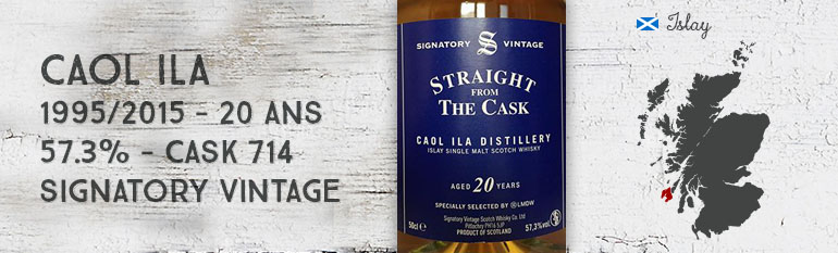 Caol Ila – 1995/2015 – 20yo – 57,3% – Cask 714 – Signatory Vintage for La Maison du Whisky – Straight from The Cask
